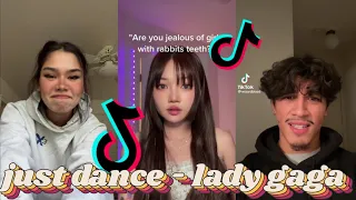 jealous you don't even exist to me ~ just dance ♤ lady gaga ♧ tiktok compilation