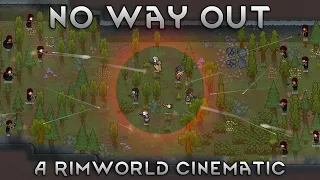 No Way Out - Rimworld