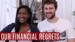Financial Decisions We Regret - Money Mistakes We've Made