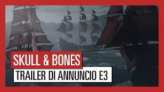 Skull and Bones: Trailer di Annuncio E3 2017