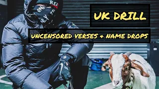 UK DRILL: Uncensored Verses & Name Drops