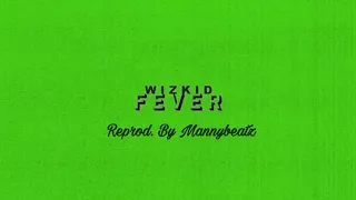 Wizkid - Fever Instrumental