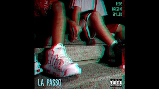 Bre$cio & Spiller ft. Redz - La Passo (Prod. 3D)