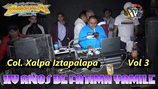 SONIDO BERRACO COLONIA XALPA IZTAPALAPA 15 AÑOS DE FATIMA YAMILE 09-JULIO-2013 PARTE 3