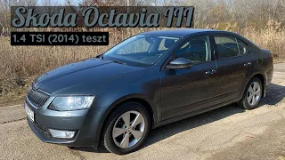 Skoda Octavia III 1.4 TSI (2014) teszt | Ha jót akarsz, de nem különlegeset