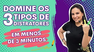 DOMINE OS 3 TIPOS DE DISTRATORES EM MENOS DE 3 MINUTOS