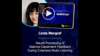 ANT Neuro Webinar - Neural Processing of Valence-Dependent Feedback During Extensive Motor Learning