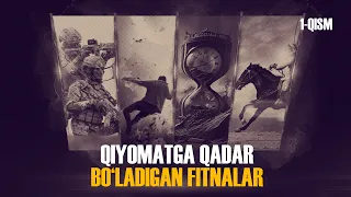 Qiyomatga qadar bo‘ladigan fitnalar haqida 1-qism | Ustoz Abdulloh Zufar