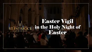 Easter Vigil In the Holy Night of Easter - March 30th 2024