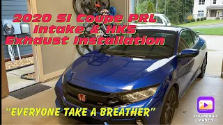 2020 Civic SI PRL Intake & HKS Exhaust Install #1.5T #Civic #Turbo #Catback #ShortRam #10thgen#Honda