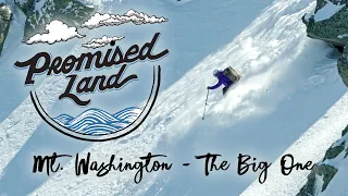 Promised Land 3.5 : Mt. Washington - The Big One