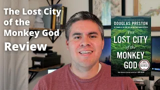 The Lost City of the Monkey God by Douglas Preston