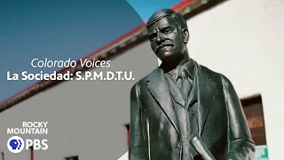 Colorado Voices | La Sociedad: S.P.M.D.T.U.