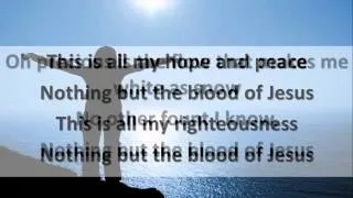 ▶ Nothing but the Blood of Jesus with Lyrics - Robert Lowry