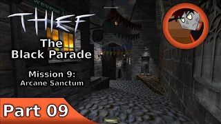 Thief Gold: The Black Parade: Mission 09: Arcane Sanctum
