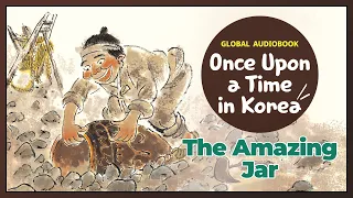 The Amazing Jar - Global Audiobook: Once Upon a Time in Korea