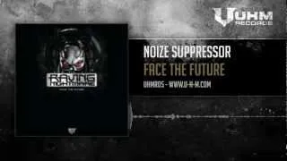 [UHMR05] Noize Suppressor - Face The Future