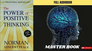 The Power of Positive Thinking: The Full Audio Book