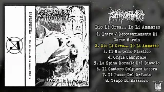 Saprophytra - Dio Li Crea​...Io Li Ammazzo MC FULL DEMO (2014 - Goregrind)