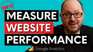 How To Use Google Analytics to Measure Website Performance |  Business Intelligence Web Analytics