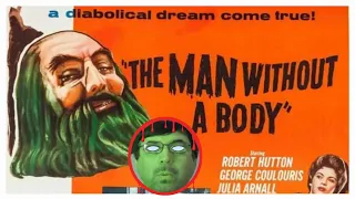 THE MAN WITHOUT A BODY (1957) | Review