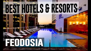 Best Hotels and Resorts in Feodosia, Crimea