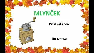 Dobšinský Pavol - MLYNČEK (audio rozprávka)