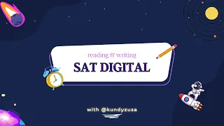 SAT Digital: разбор Verbal с Кундызкой