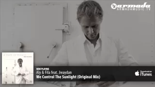 Aly & FIla feat. Jwaydan - We Control The Sunlight (Original Mix)