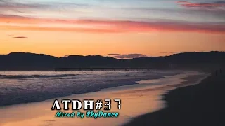 Addicted To Deep House - Best Deep House & Nu Disco Sessions Vol. #37 (Mixed by SkyDance)