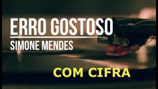 Simone Mendes - ERRO GOSTOSO com cifra cifras cifrada