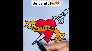 Beware of fake friends😔💔 #youtube #viral #shorts #art #broken #hurt