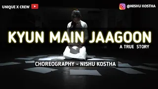 Kyun Main Jaagoon /Patiala House/ Choreography - Nishu kostha Dance video