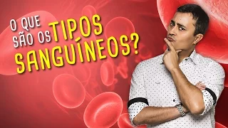 O QUE SÃO OS TIPOS SANGUÍNEOS? | Sistema ABO | Prof. Paulo Jubilut