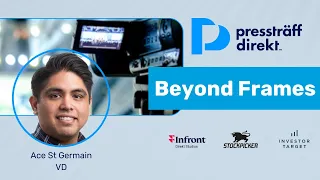 Beyond Frames | Ace St Germain, CEO report interview Q1 2024