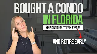 Paying Off a Condo in Six Years to Retire Early #financialfreedom