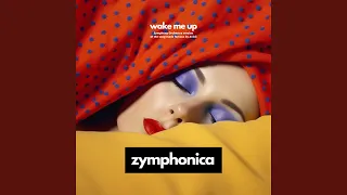 Wake Me Up (Symphony Orchestra Version)