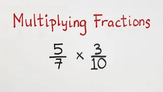 Multiplying Fractions - Step by Step Guide on How to Do It