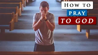 How to PRAY to GOD for HELP 🙏
