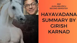 Hayavadana by Girish karnad/ summary in English/written summary with pdf /second semester/bcu.