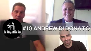 #10 - John Alite & Gene Borrello Talk with Andrew Di Donato, Former Gambino Family Member