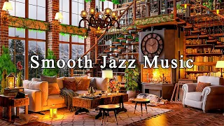 Smooth Jazz Instrumental Music for Work, Study, Focus ☕ Sweet Jazz Music & Cozy Coffee Shop Ambience