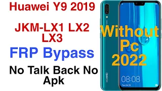 Huawei Y9 (2019) JKM-LX1 -LX2- LX3 FRP Bypass 100% Easy solution New Method ||2022