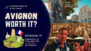 Ep.71: Avignon EuroVelo 17