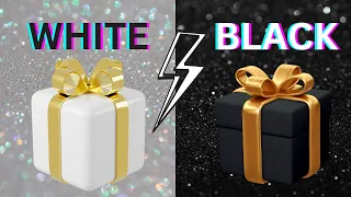 Choose Your Gift - (Black VS White) - Pick One Gift