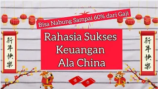 Menabung 60% dari Gaji bulanan | Rahasia Keuangan Anti Krisis Ala China