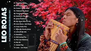 Leo Rojas Full Album Greatest Hits 2020 | The Best Of Pan Flute | Leo Rojas Best Of All Time 2020 #4