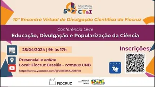 10º Encontro Virtual de Divulgação Científica da Fiocruz