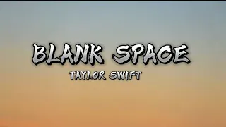 Blank Space - Taylor Swift (Lyrics video)
