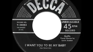 1953 Louis Jordan - I Want You To Be My Baby